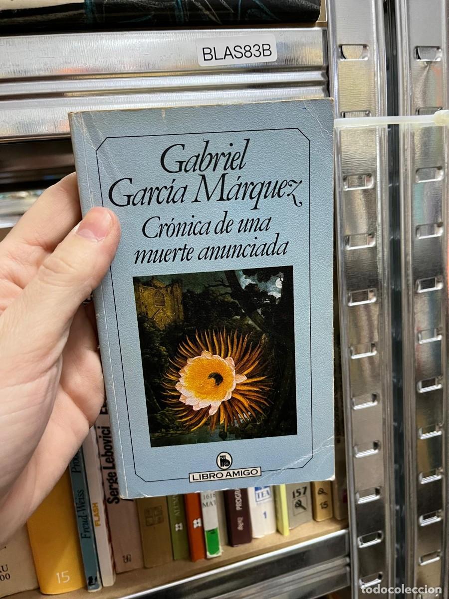 Libros de segunda mano: BLAS83B &ndash; Gabriel Garc&iacute;a M&aacute;rquez, Cr&oacute;nica de una muerte anunciada. Libro Amigo. Novela hispanoameric