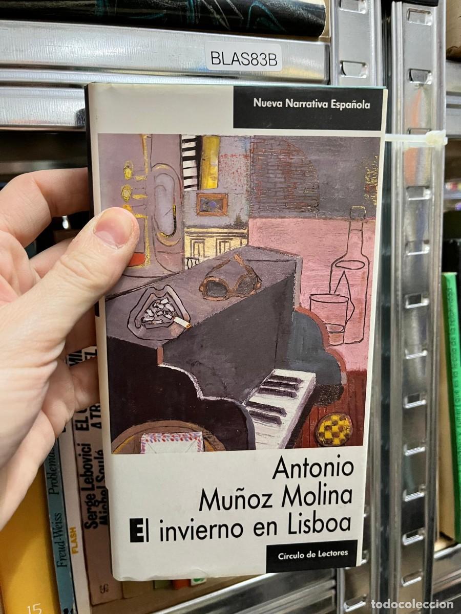 Libros de segunda mano: BLAS83B &ndash; Antonio Mu&ntilde;oz Molina, El invierno en Lisboa. C&iacute;rculo de Lectores. Novela contempor&aacute;nea esp