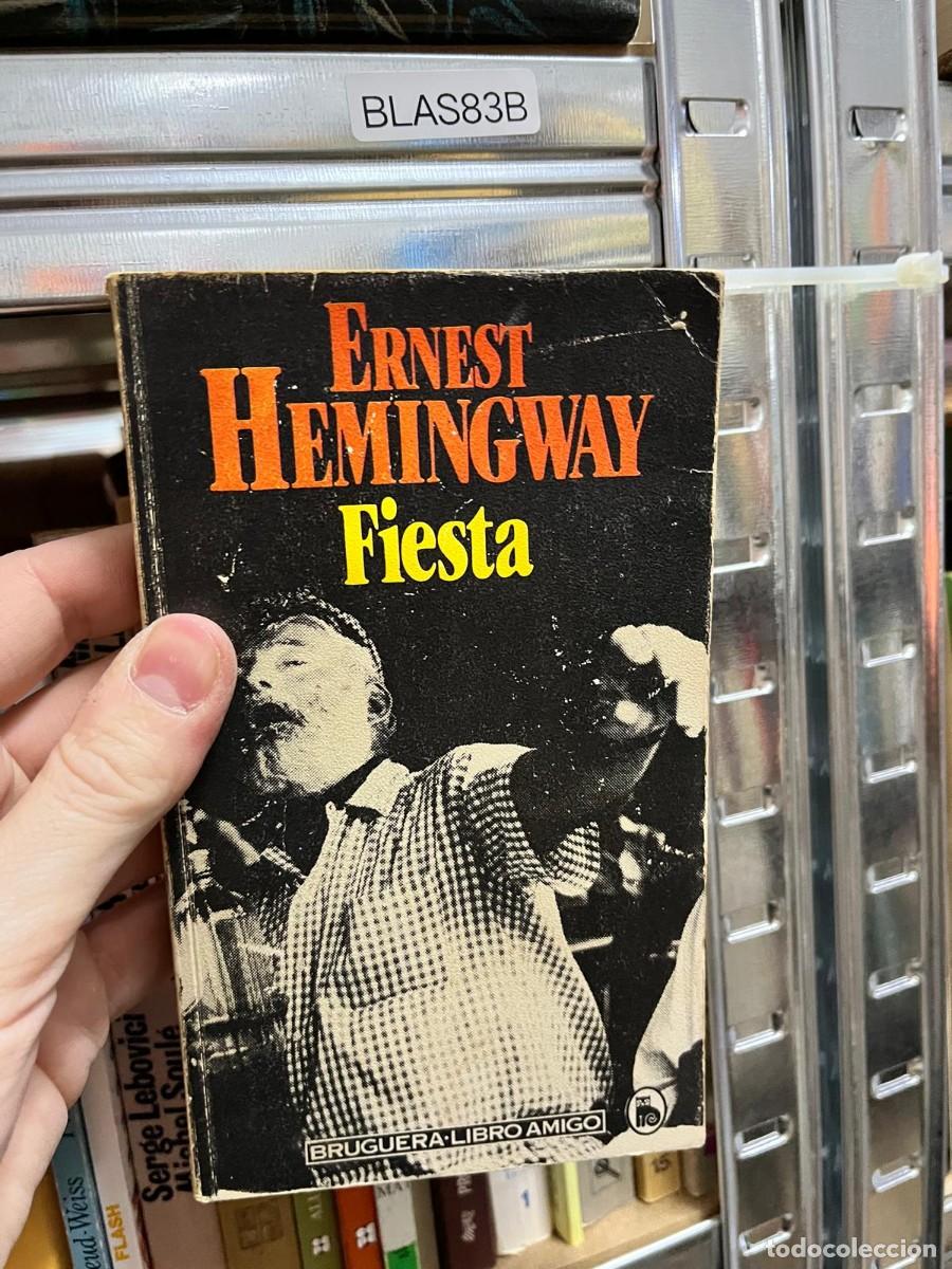 Libros de segunda mano: BLAS83B &ndash; Ernest Hemingway, Fiesta. Bruguera, Libro Amigo. Novela de la Generaci&oacute;n Perdida.