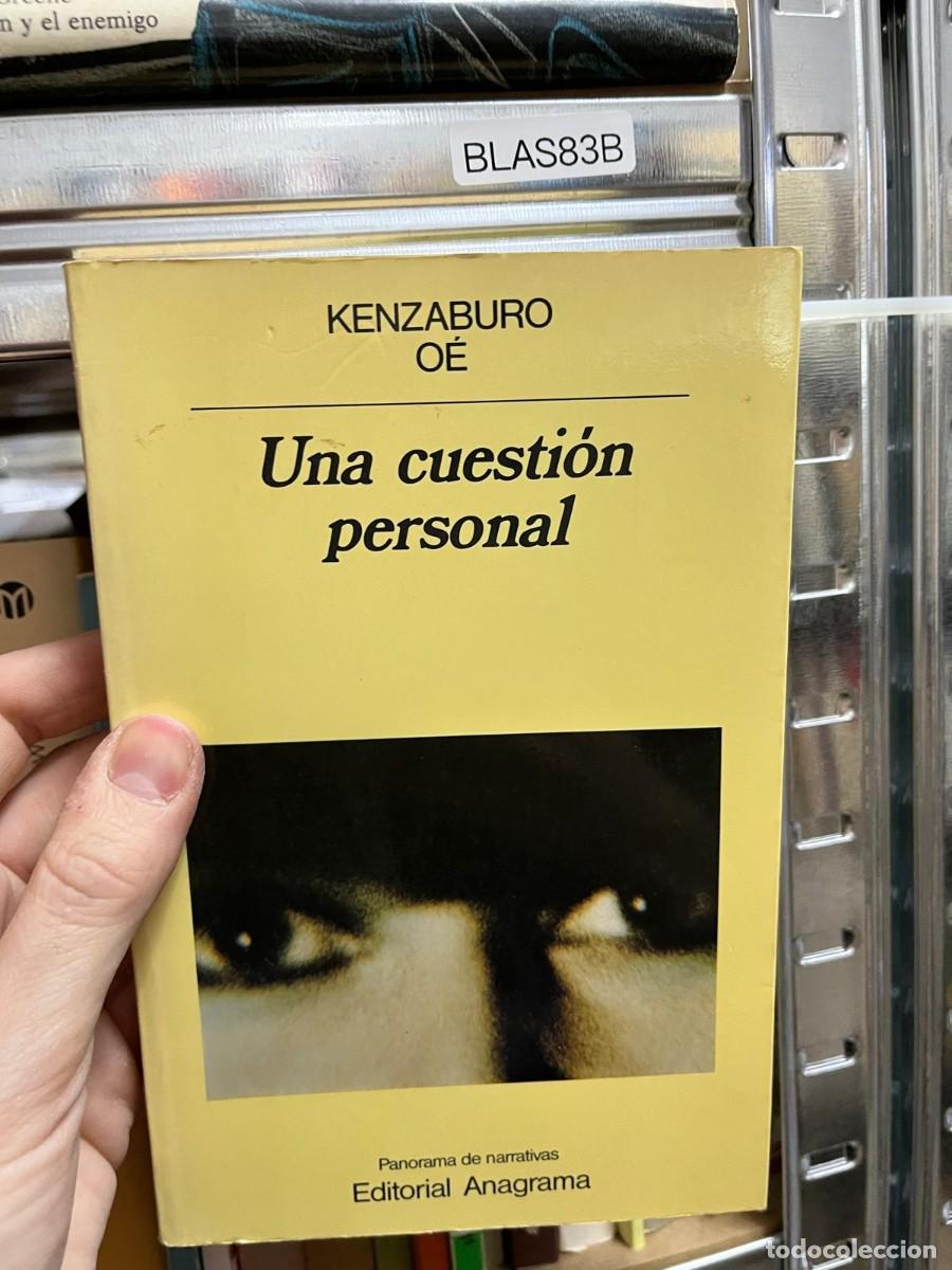 Libros de segunda mano: BLAS83B &ndash; Una cuesti&oacute;n personal &ndash; Kenzaburo O&eacute; &ndash; Anagrama &ndash; Literatura japonesa contempor&aacute;nea.