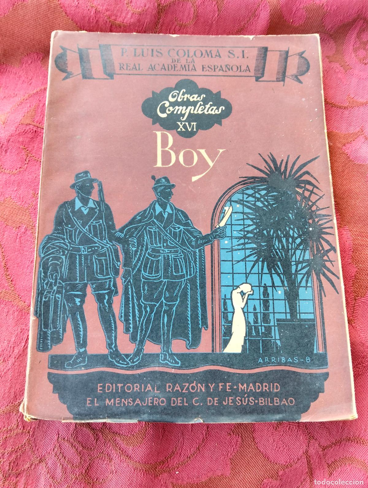 Livres d'occasion: Boy obras completas XVI p luis coloma de la real academia espa&ntilde;ola razon y fe