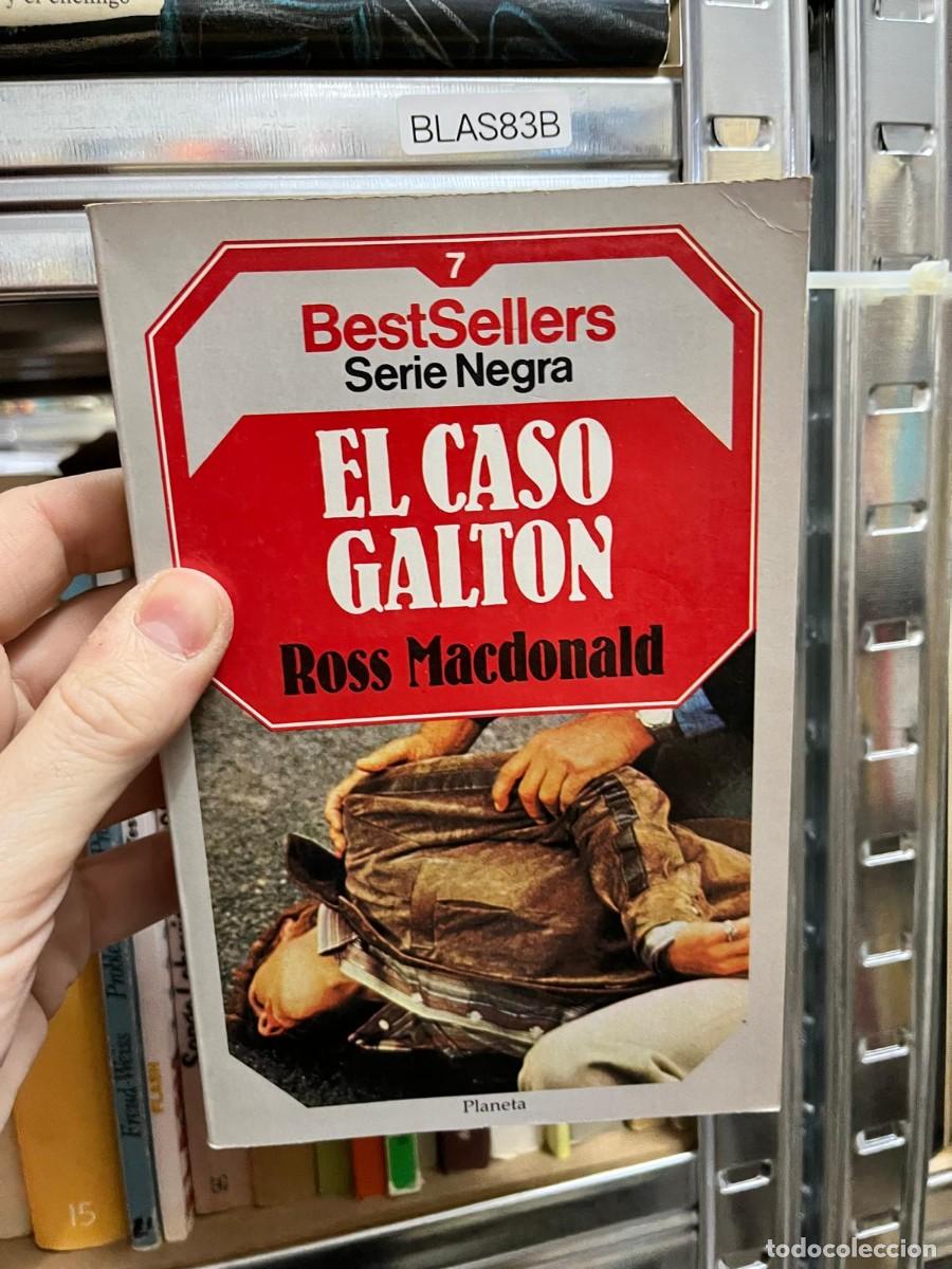 Libros de segunda mano: BLAS83B &ndash; El caso Galton &ndash; Ross Macdonald &ndash; Planeta &ndash; Novela polic&iacute;aca y detectivesca.