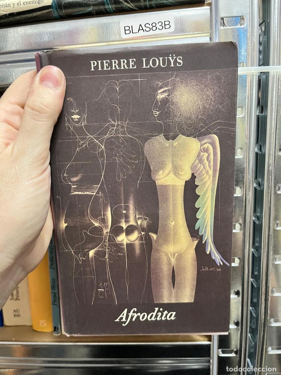 Libros de segunda mano: BLAS83B &ndash; Afrodita &ndash; Pierre Lou&yuml;s &ndash; Literatura er&oacute;tica y narrativa francesa.