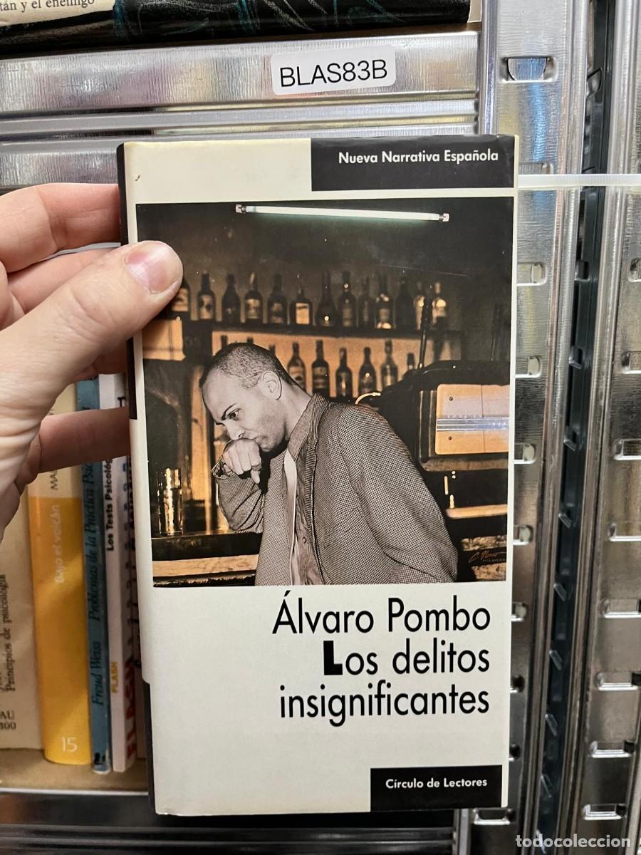 Libros de segunda mano: BLAS83B &ndash; Los delitos insignificantes &ndash; &Aacute;lvaro Pombo &ndash; C&iacute;rculo de Lectores &ndash; Narrativa espa&ntilde;ola cont