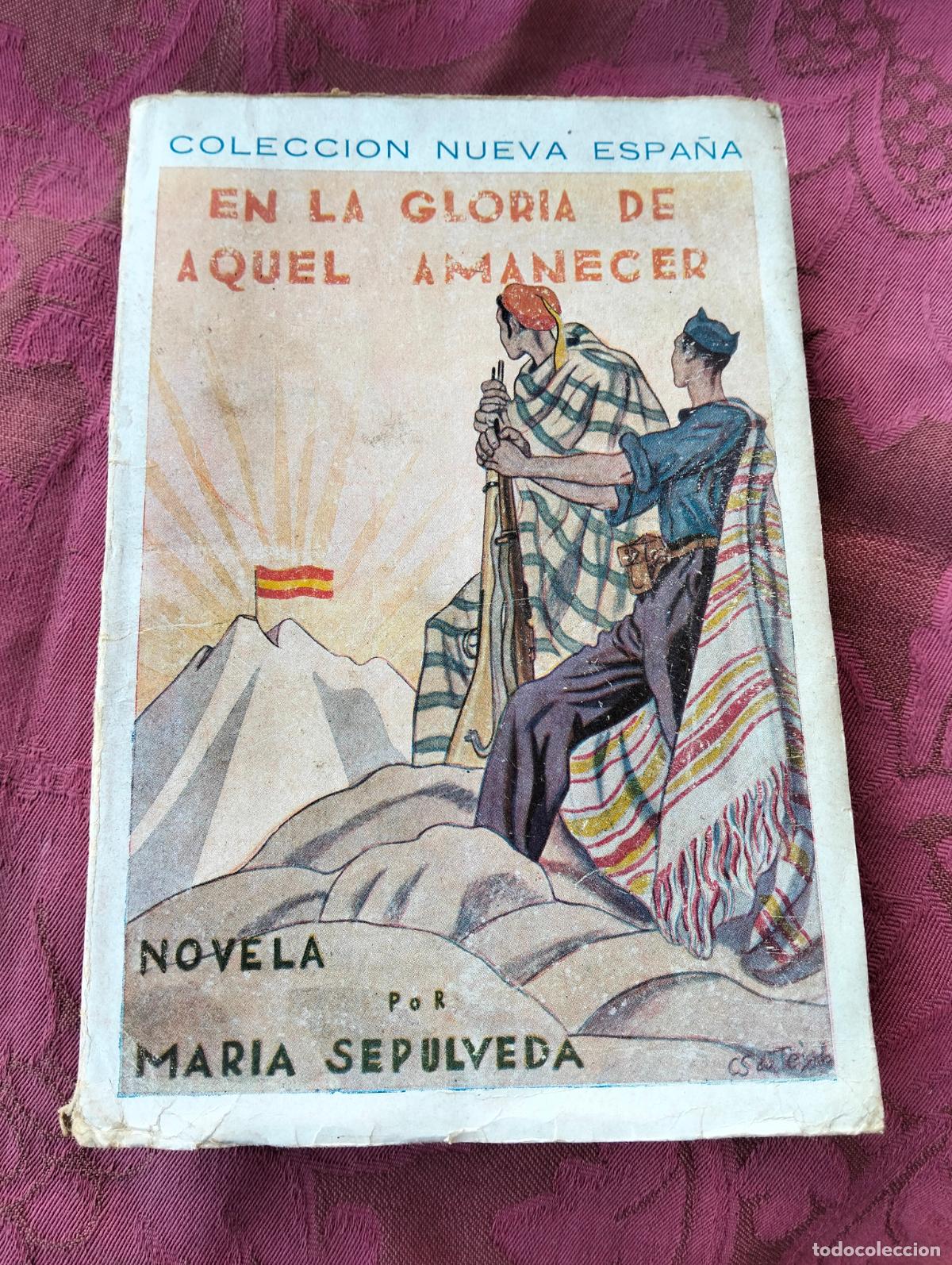 Gebrauchte B&uuml;cher: Coleccion nueva espa&ntilde;a en la gloria de aquel amanecer novela por maria sepulveda