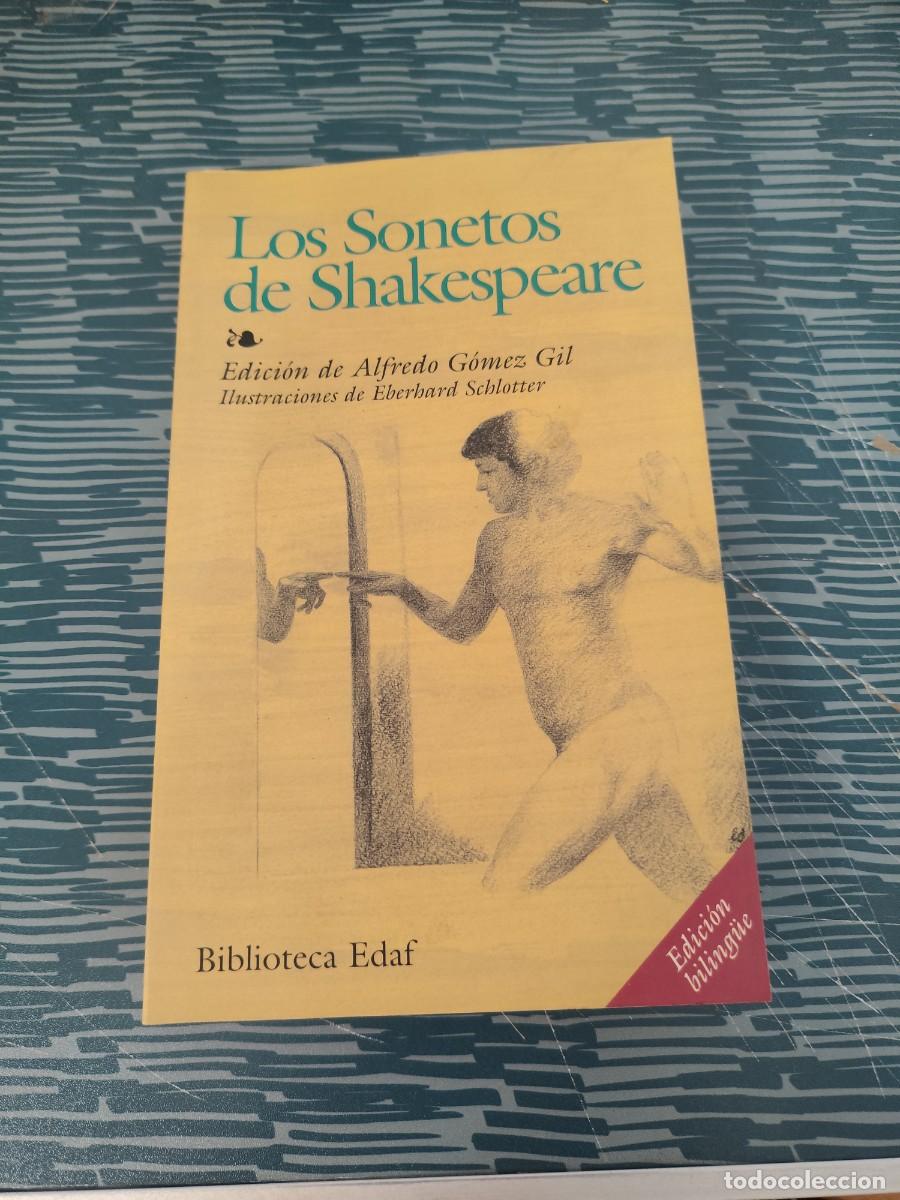 Libros de segunda mano: LOS SONETOS DE SHAKESPEARE, VERSI&Oacute;N DOBLE DE ALFREDO G&Oacute;MEZ GIL,EDAF,2000,377 P&Aacute;GINAS.