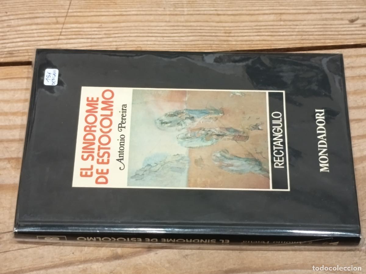 Libros de segunda mano: 1988 - ANTONIO PEREIRA. El S&iacute;ndrome de Estocolmo - DEDICADO POR EL AUTOR