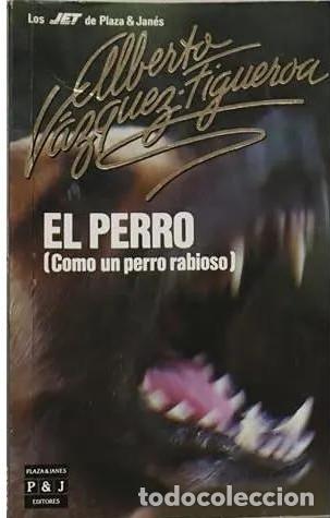 Libros de segunda mano: El Perro - V&aacute;zquez-Figueroa, Alberto - Plaza & Jan&eacute;s Editores - Los Jet, N&ordm; 8