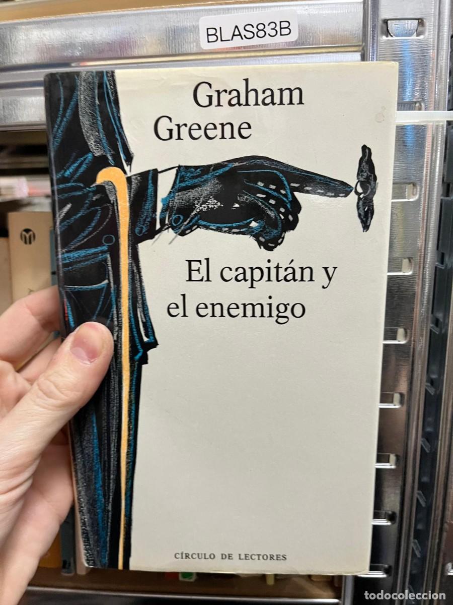 Libros de segunda mano: BLAS83B &ndash; Graham Greene, El capit&aacute;n y el enemigo. Novela. C&iacute;rculo de Lectores.