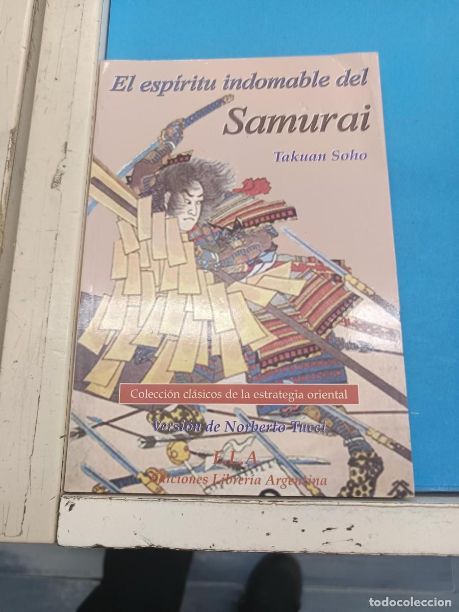Libros de segunda mano: EL ESPIRITU INDOMABLE DEL SAMURAI TAKUAN SOHO