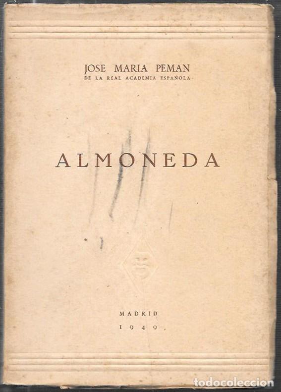 Libros de segunda mano: ALMONEDA - COMEDIA EN TRES ACTOS Y UN INTERMEDIO - PEM&Aacute;N, JOS&Eacute; MAR&Iacute;A - A-PEMAN-347
