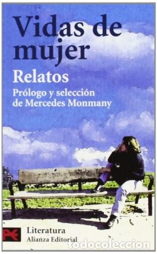 Libros de segunda mano: Vidas de Mujeres (Relatos) - Vv.aa. - Alianza Editorial - El Libro de Bolsillo - Literatura, 5015