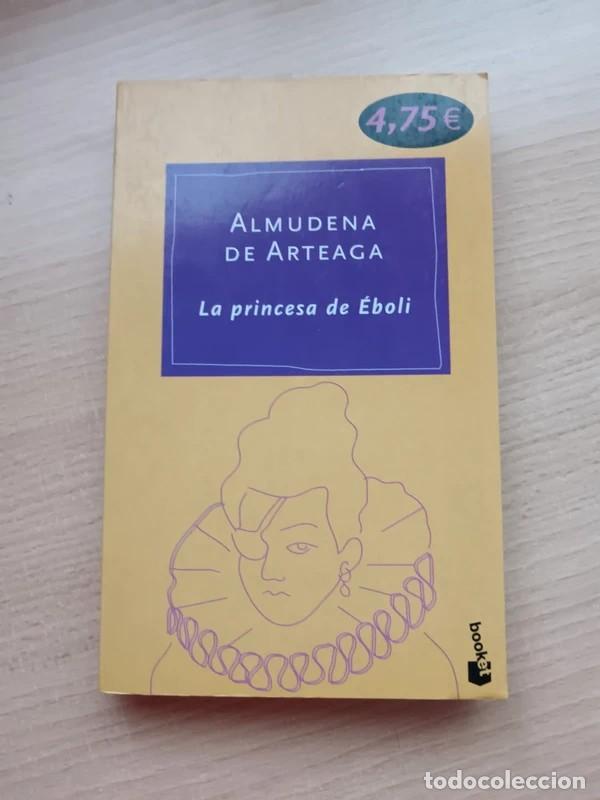 Libros de segunda mano: La princesa de Eboli. Almudena de Arteaga