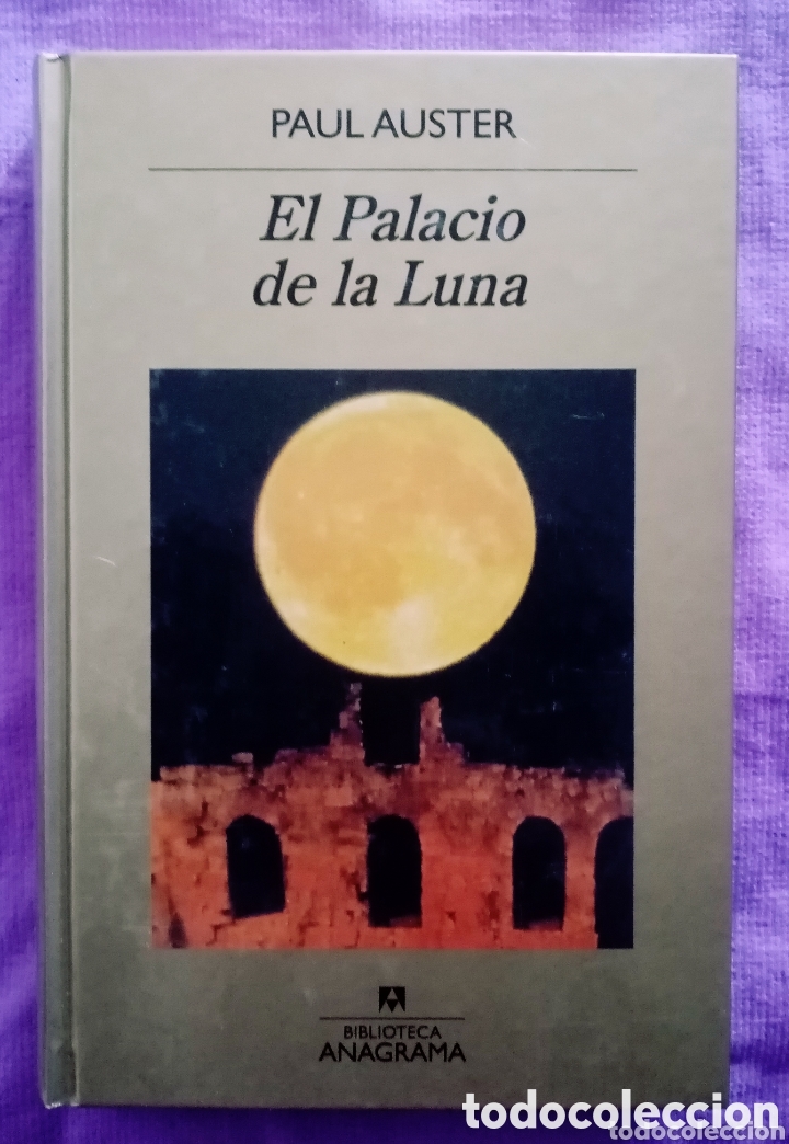 Gebrauchte B&uuml;cher: 2009 Libro El Palacio de la luna. Paul Auster. 310 pag Editorial Anagrama. Pastas duras
