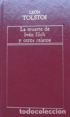 Libros de segunda mano: La Muerte de Iv&aacute;n Ilich y otros relatos - Tolstoi, Lev Nikolaevich - Ediciones Orbis - Cl&aacute;sicos, 30