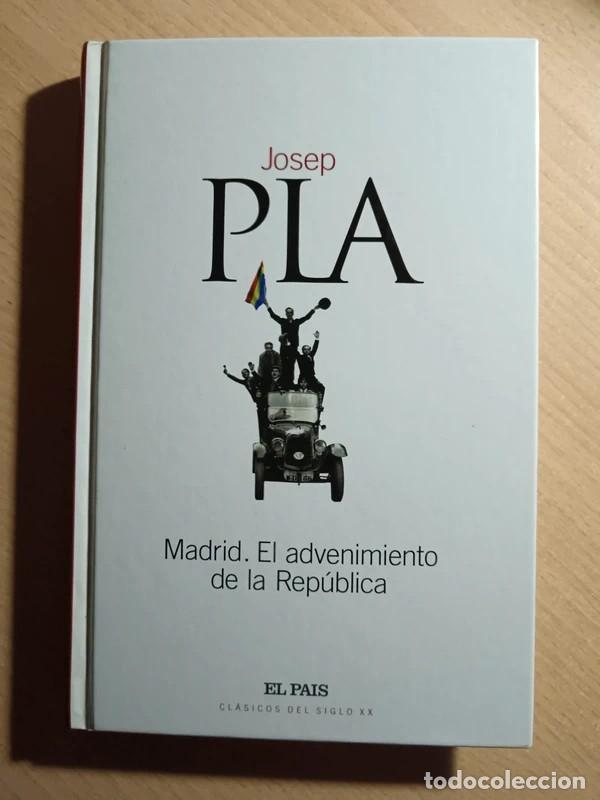 Libros de segunda mano: Madrid. El advenimiento de la Rep&uacute;blica. Josep Pla