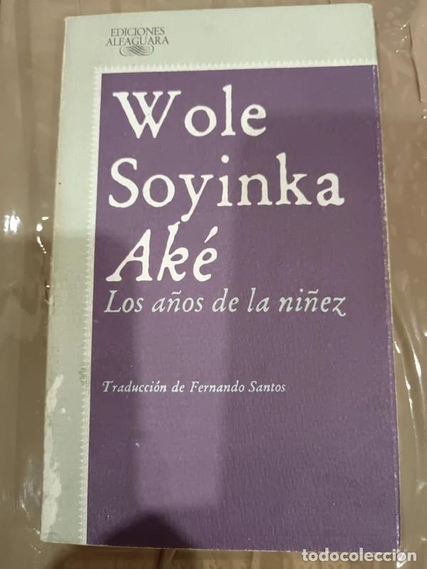 Libros de segunda mano: Ak&eacute;. Los a&ntilde;os de la ni&ntilde;ez. Wole Soyinka