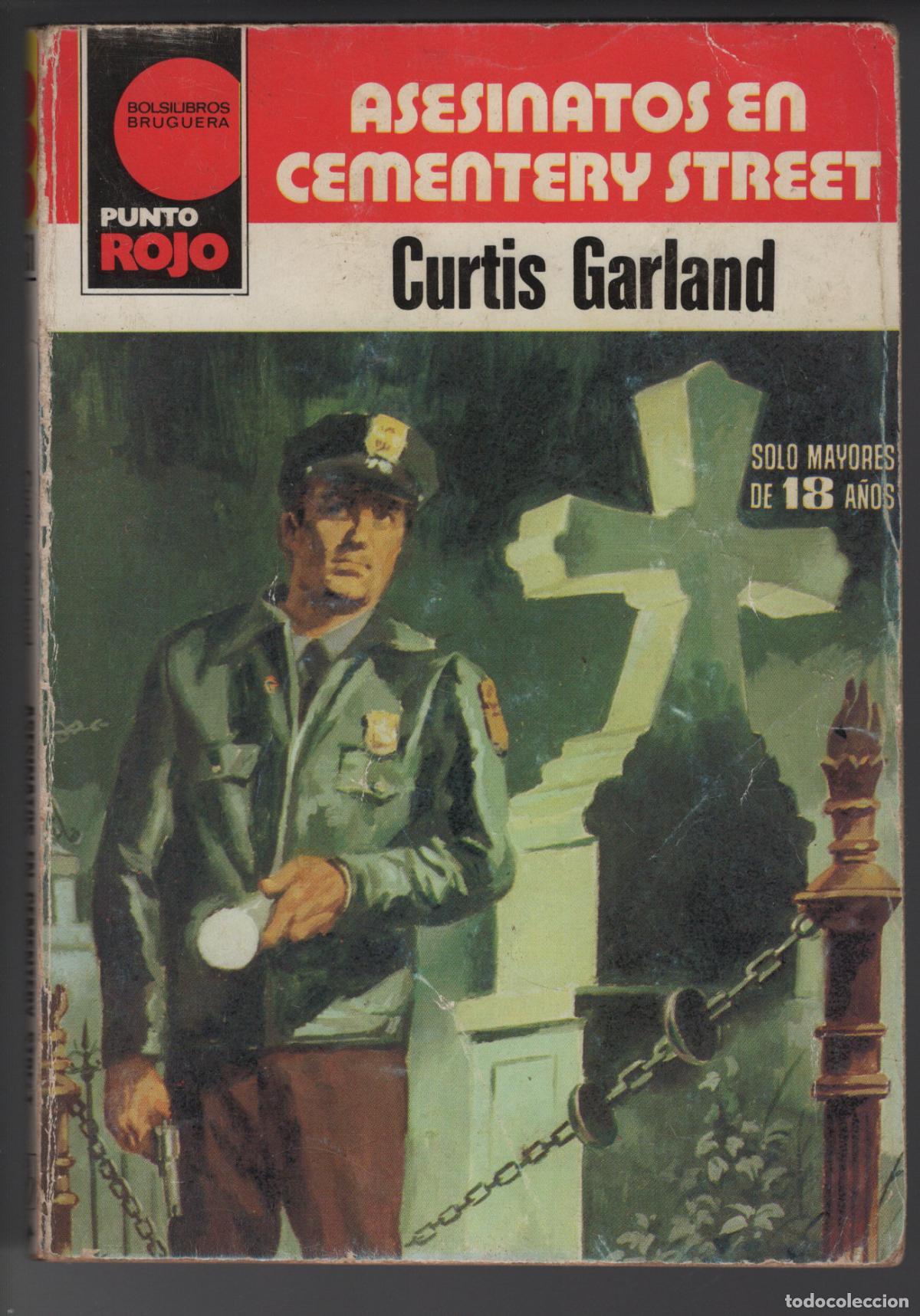 Libros de segunda mano: PUNTO ROJO 981 - ASESINATOS EN CEMENTERY STREET - CURTIS GARLAND - BOLSILIBRO BRUGUERA