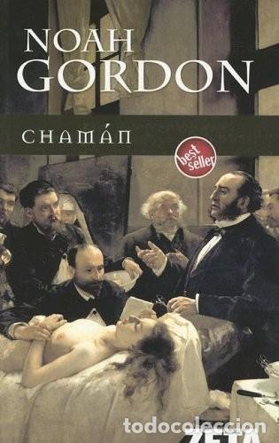 Libros de segunda mano: Chaman - Gordon, Noah - B de Bolsillo - Best Seller Zeta - 77-2