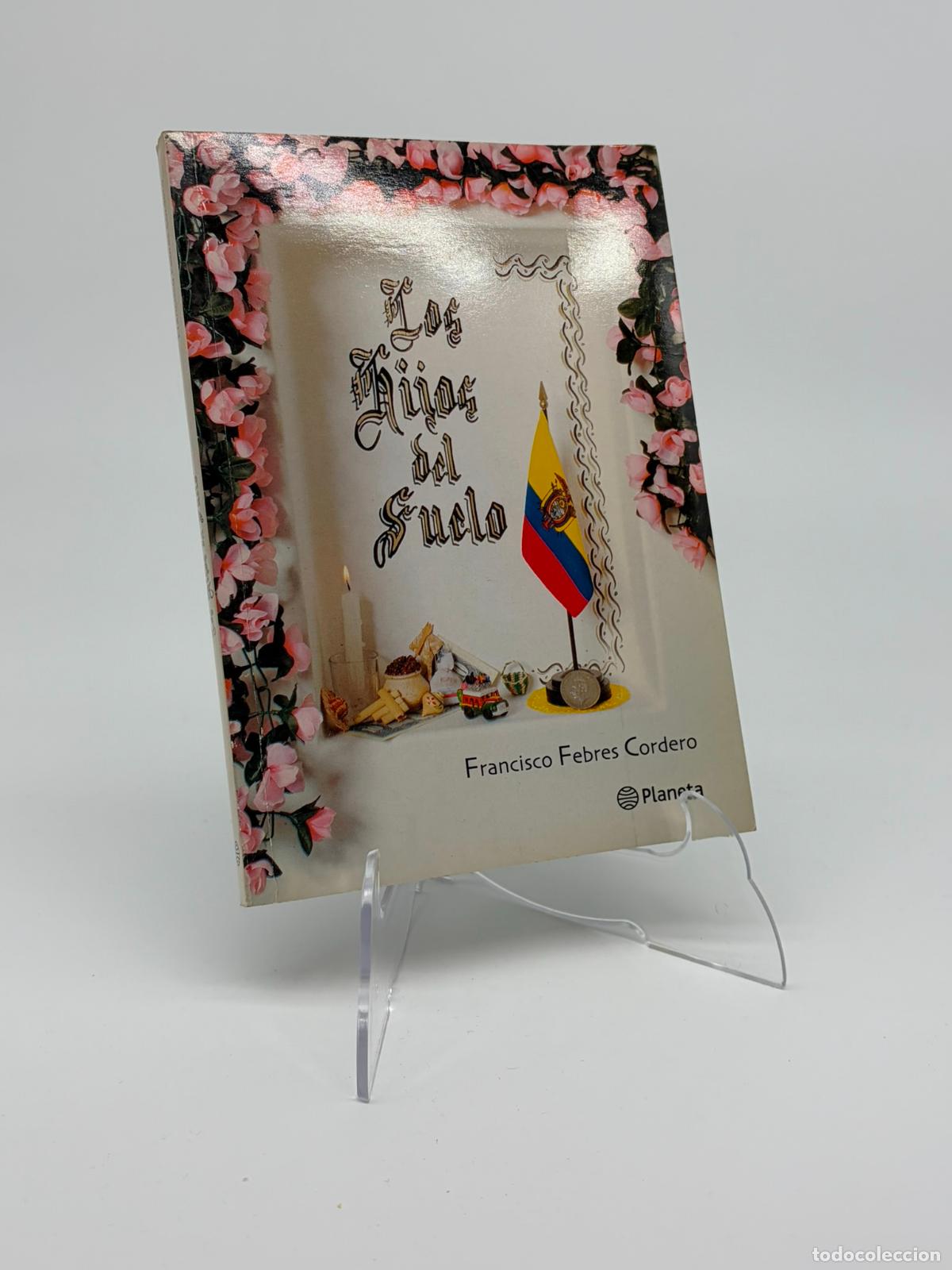 Libros de segunda mano: Los hijos del suelo - Febres Cordero, Francisco
