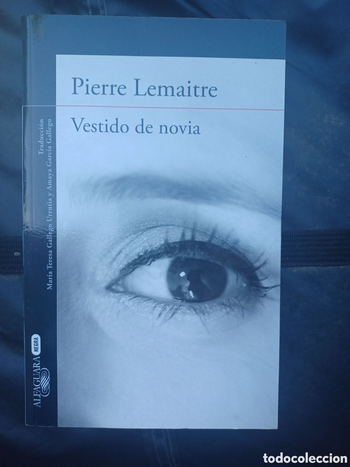 Second hand books: Pierre Lemaitre, Vestido de novia, Alfaguara