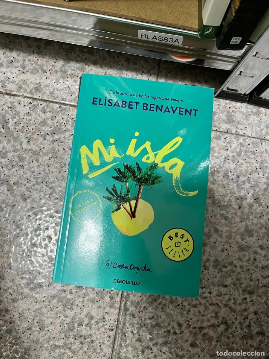 Libros de segunda mano: BLAS83A &ndash; Mi isla &ndash; El&iacute;sabet Benavent &ndash; Novela rom&aacute;ntica.