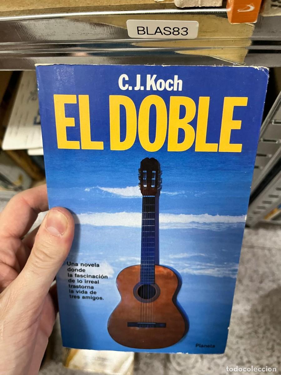 Libros de segunda mano: BLAS83 &ndash; El doble &ndash; C. J. Koch &ndash; Planeta &ndash; Novela contempor&aacute;nea.