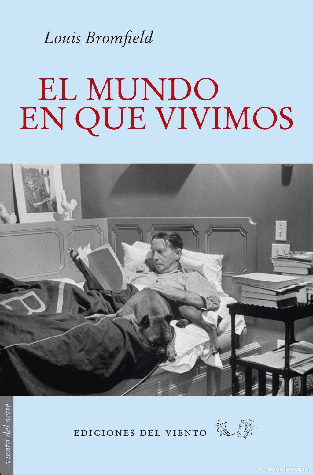 Libros de segunda mano: El Mundo en Que Vivimos - Bromfield, Louis - Ediciones del Viento - Viento del Oeste