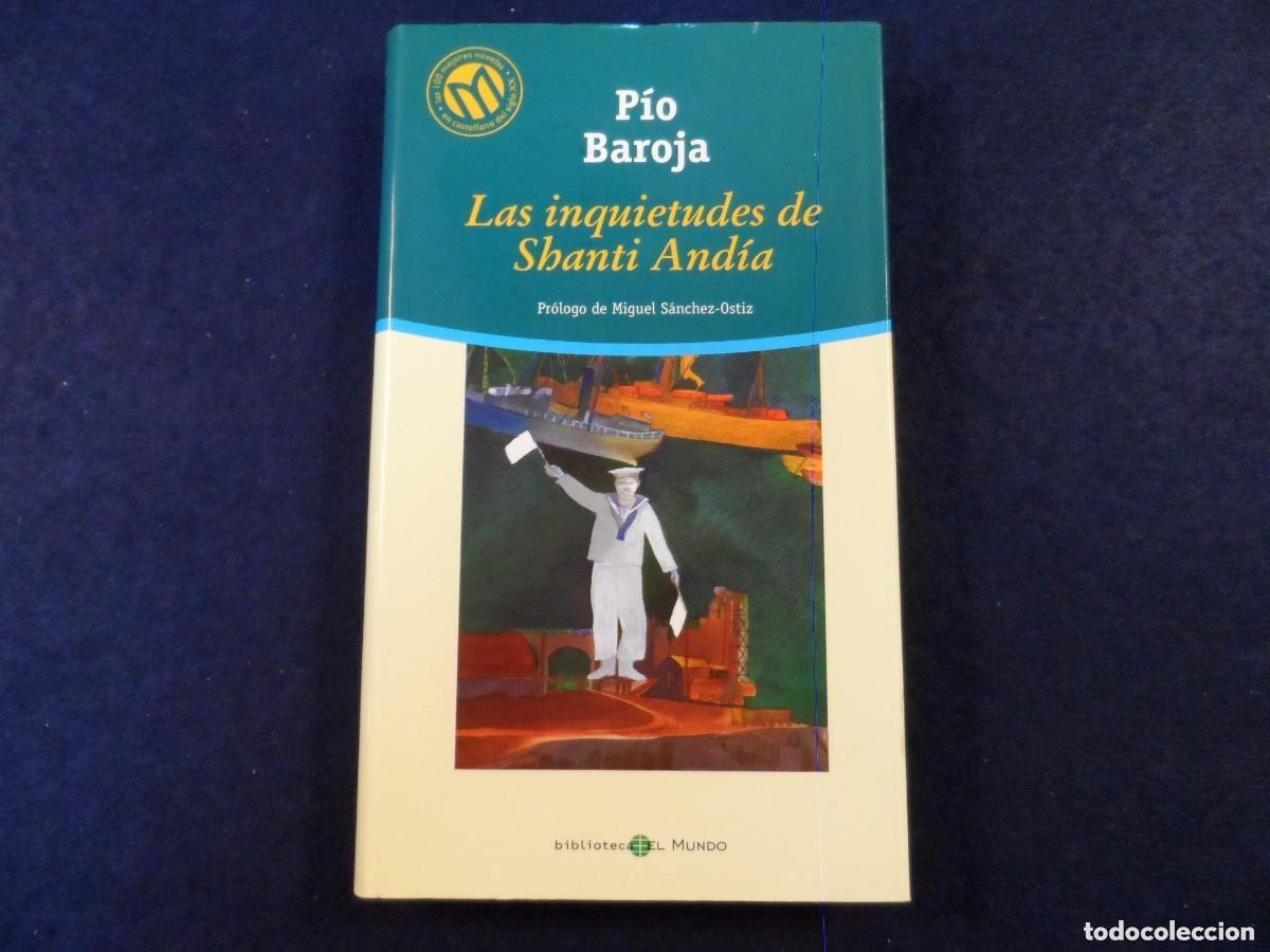Libros de segunda mano: LAS INQUIETUDES DE SHANTI ANDIA. PIO BAROJA. BIBLIOTECA EL MUNDO