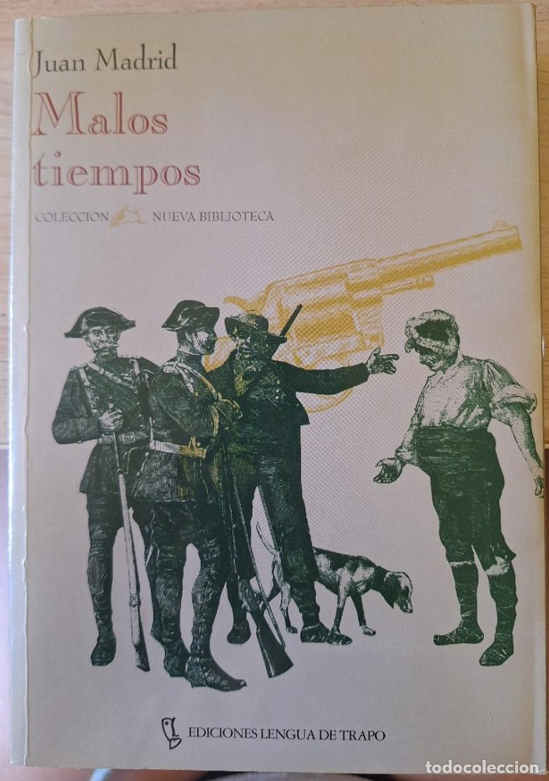 Libros de segunda mano: MALOS TIEMPOS. - MADRID, Juan.