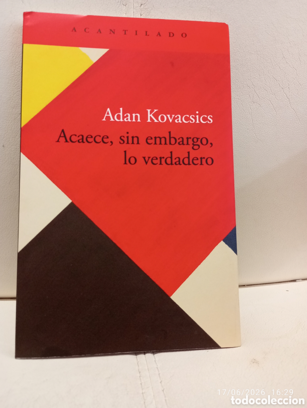 Libros de segunda mano: Adam Kovacsics . Acaece, sin embargo , lo verdadero. Acantilado.