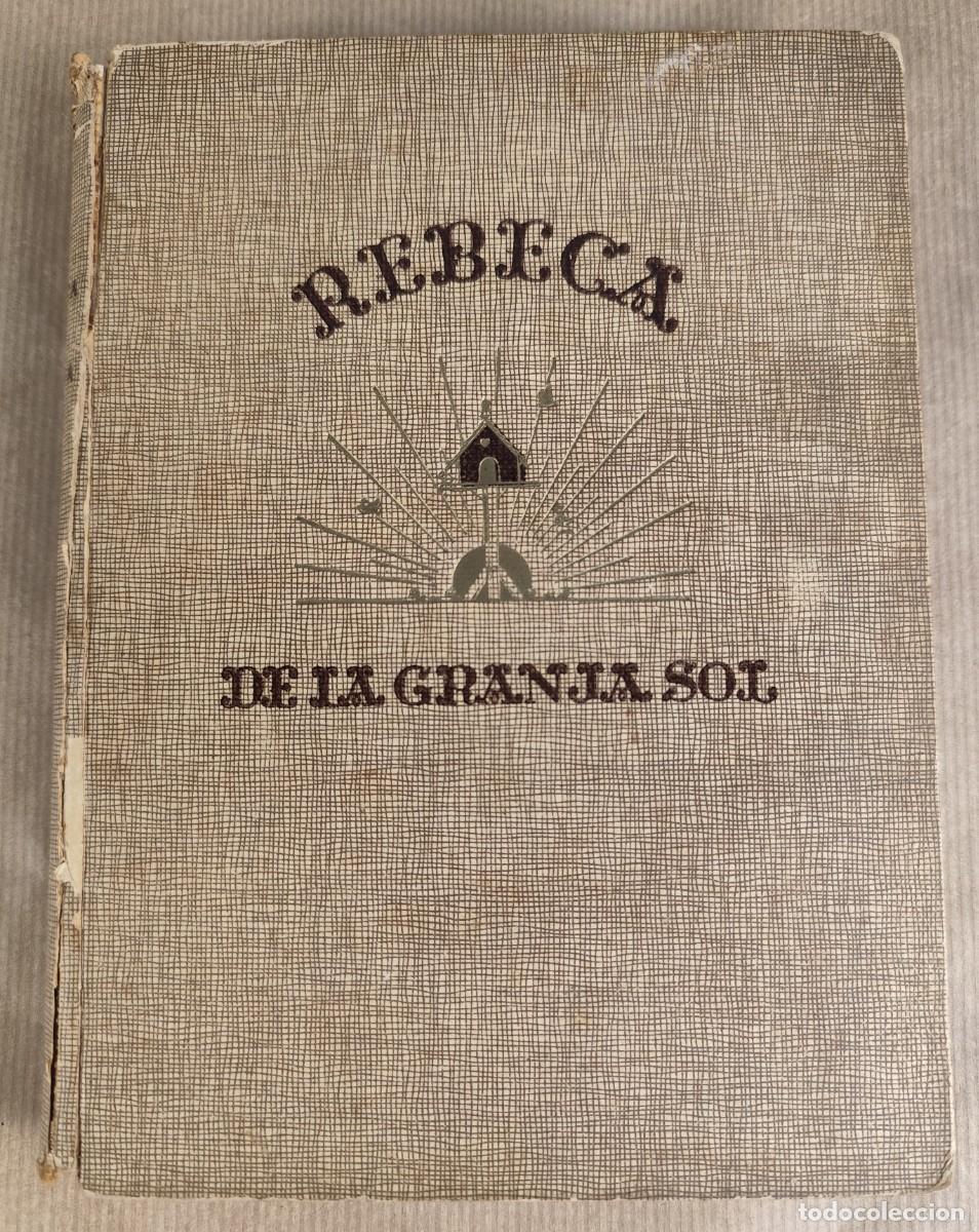 Libros de segunda mano: Rebeca de la granja sol, Kate Douglas Wiggin, 1943