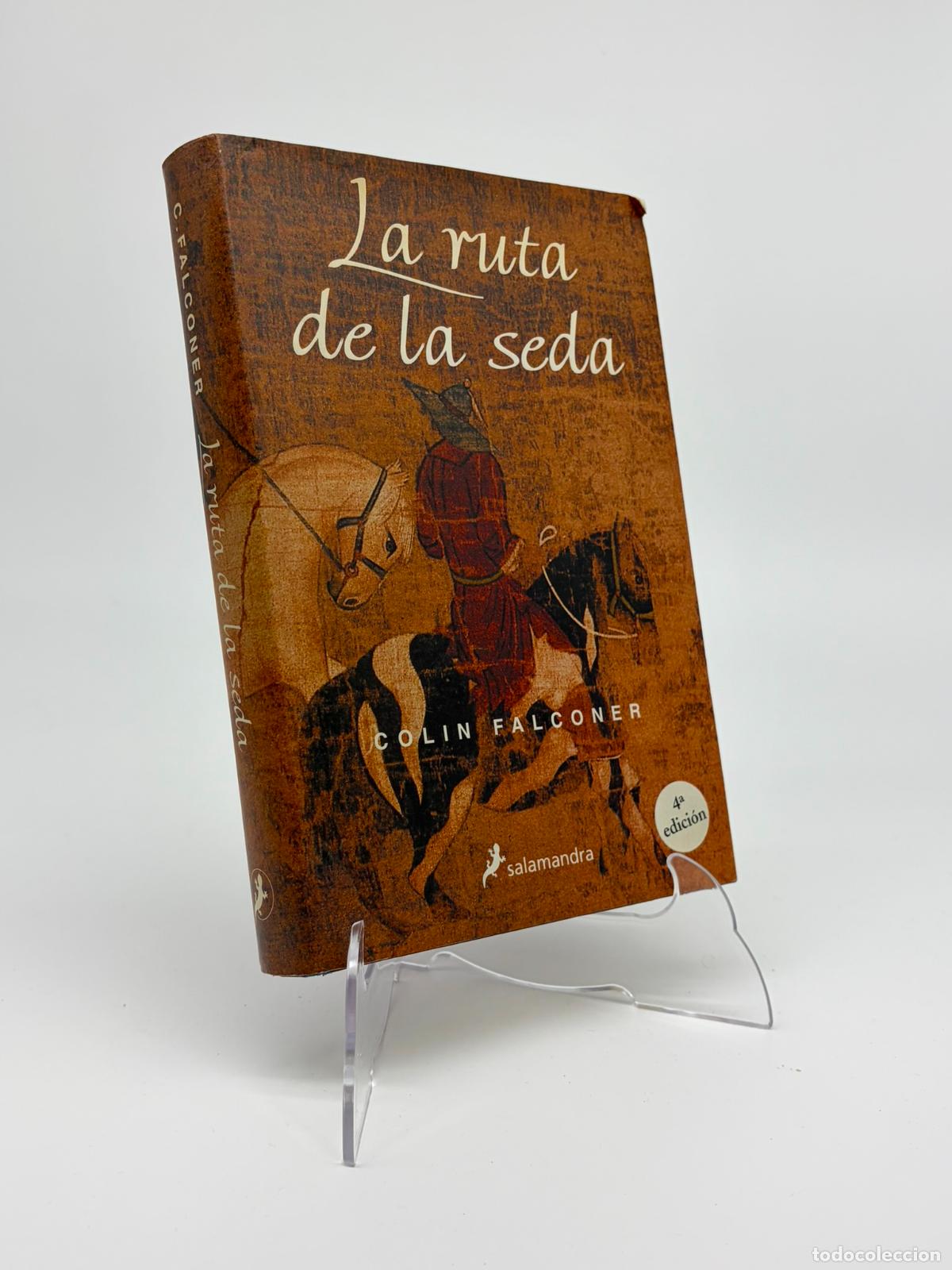Libros de segunda mano: Colin Falconer, La ruta de la seda, Salamandra