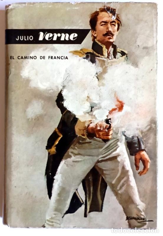 Libros de segunda mano: EL CAMINO DE FRANCIA - JULIO VERNE - EDITORIAL MOLINO. 1964