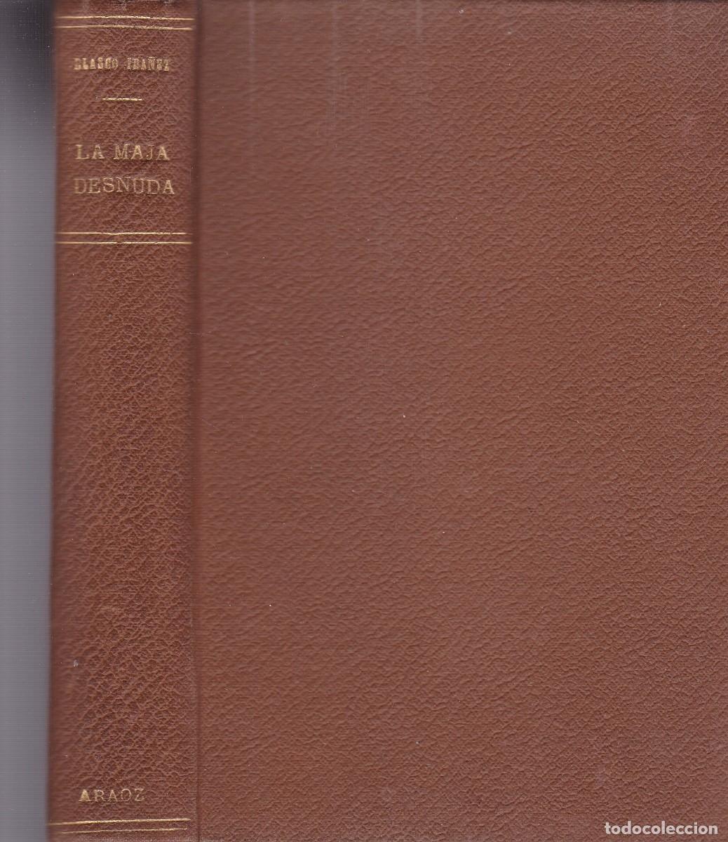 Libros de segunda mano: VICENTE BLASCO IBA&Ntilde;EZ - LA MAJA DESNUDA - EDITORIAL PROMETEO 1923