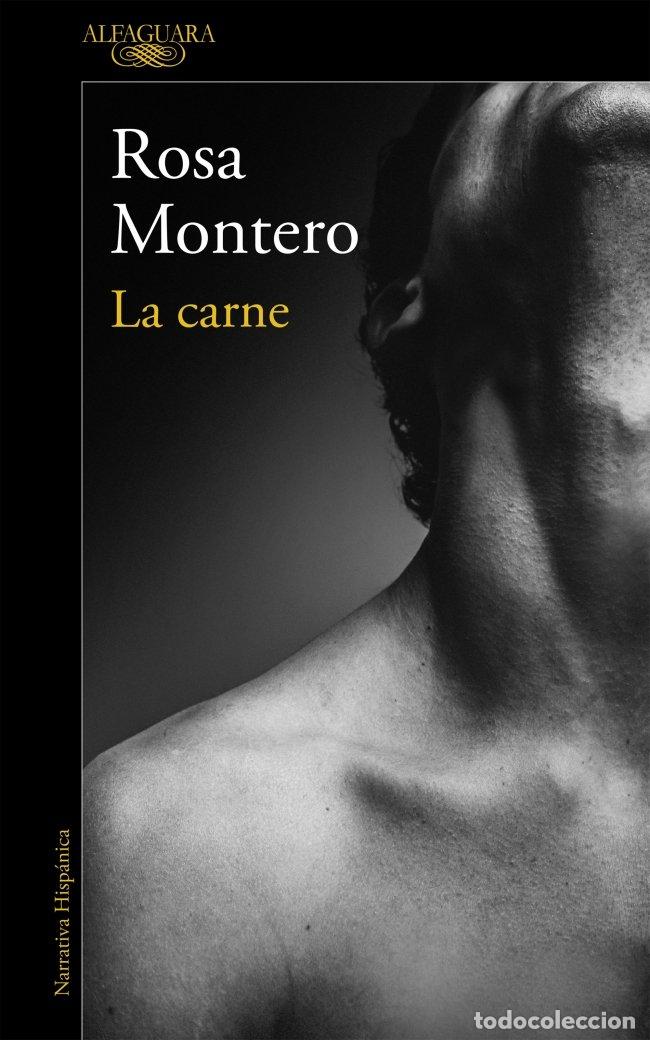 Libros de segunda mano: La Carne - Rosa Montero - Alfaguara - Hisp&aacute;nica, 61671