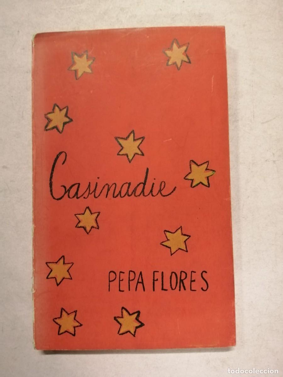 Libros de segunda mano: CASINADIE (PEPA FLORES DE PRINI)