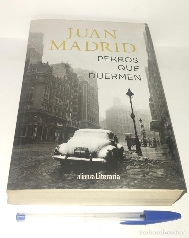 Libros de segunda mano: Juan Madrid - Perros que duermen - Alianza Literaria Editorial 2017 - ISBN 9788491046257