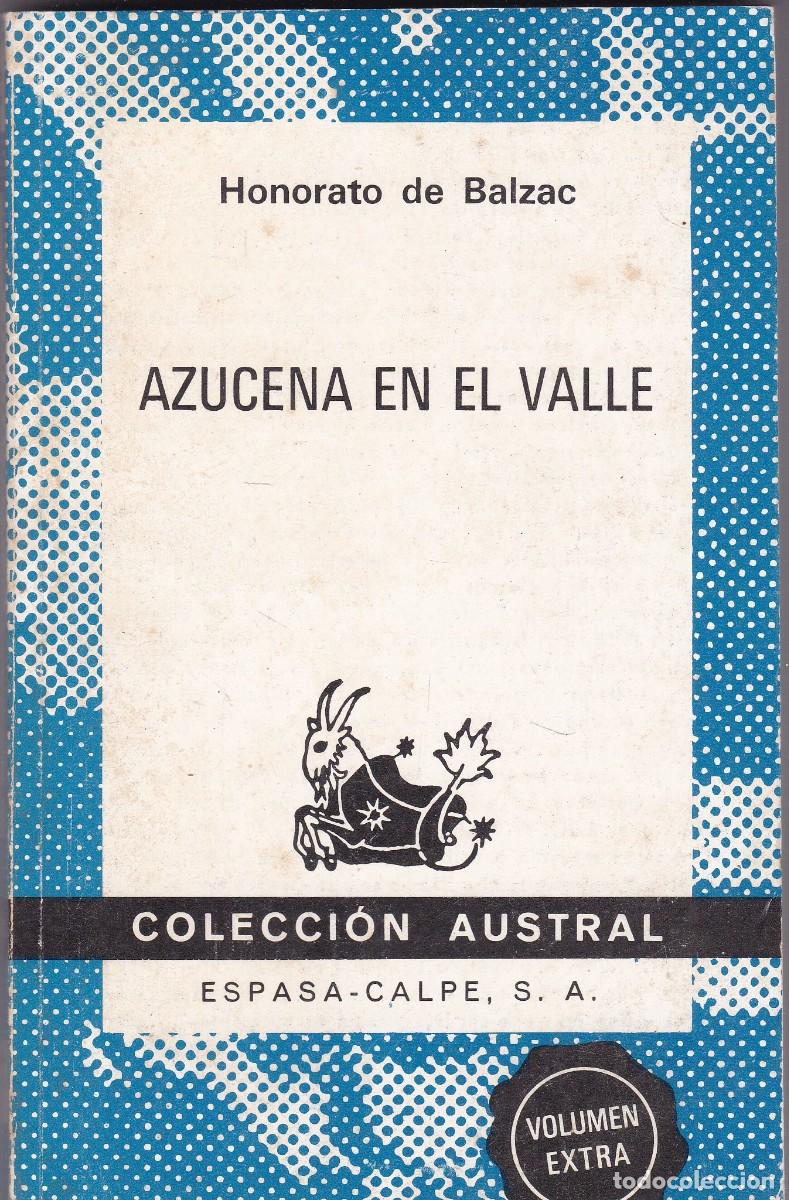 Libros de segunda mano: HONORATO DE BALZAC - AZUCENA EN EL VALLE - AUSTRAL N&ordm; 1619 / 1977