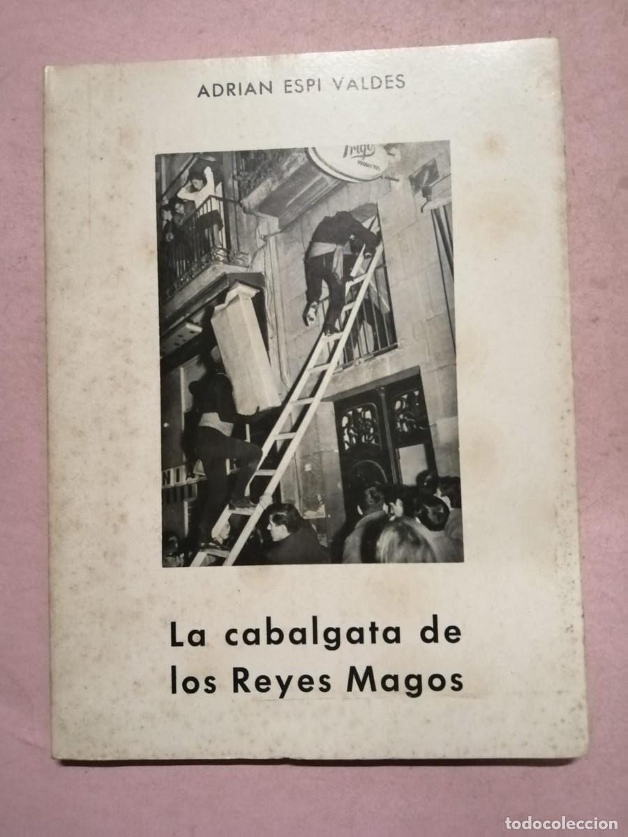 Libros de segunda mano: LA CABALGATA DE LOS REYES MAGOS (ADRIAN ESPI VALDES)