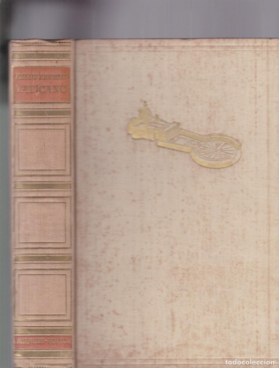 Libros de segunda mano: VATICANO - G. FALLANI & M. ESCOBAR - EDITORIAL LUIS MIRACLE 1949-1&ordf; EDICION