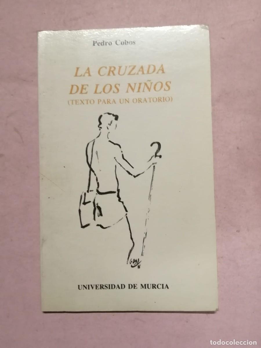 Libros de segunda mano: LA CRUZADA DE LOS NI&Ntilde;OS (PEDRO COBOS)
