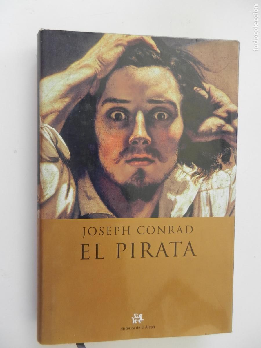 Libros de segunda mano: EL PIRATA - JOSEPH CONRAD - -HISTORICA DE EL APLEPH -1&ordf; EDC- 2002