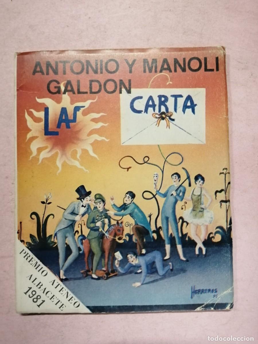 Libros de segunda mano: LA CARTA (ANTONIO Y MANOLI GALDON)