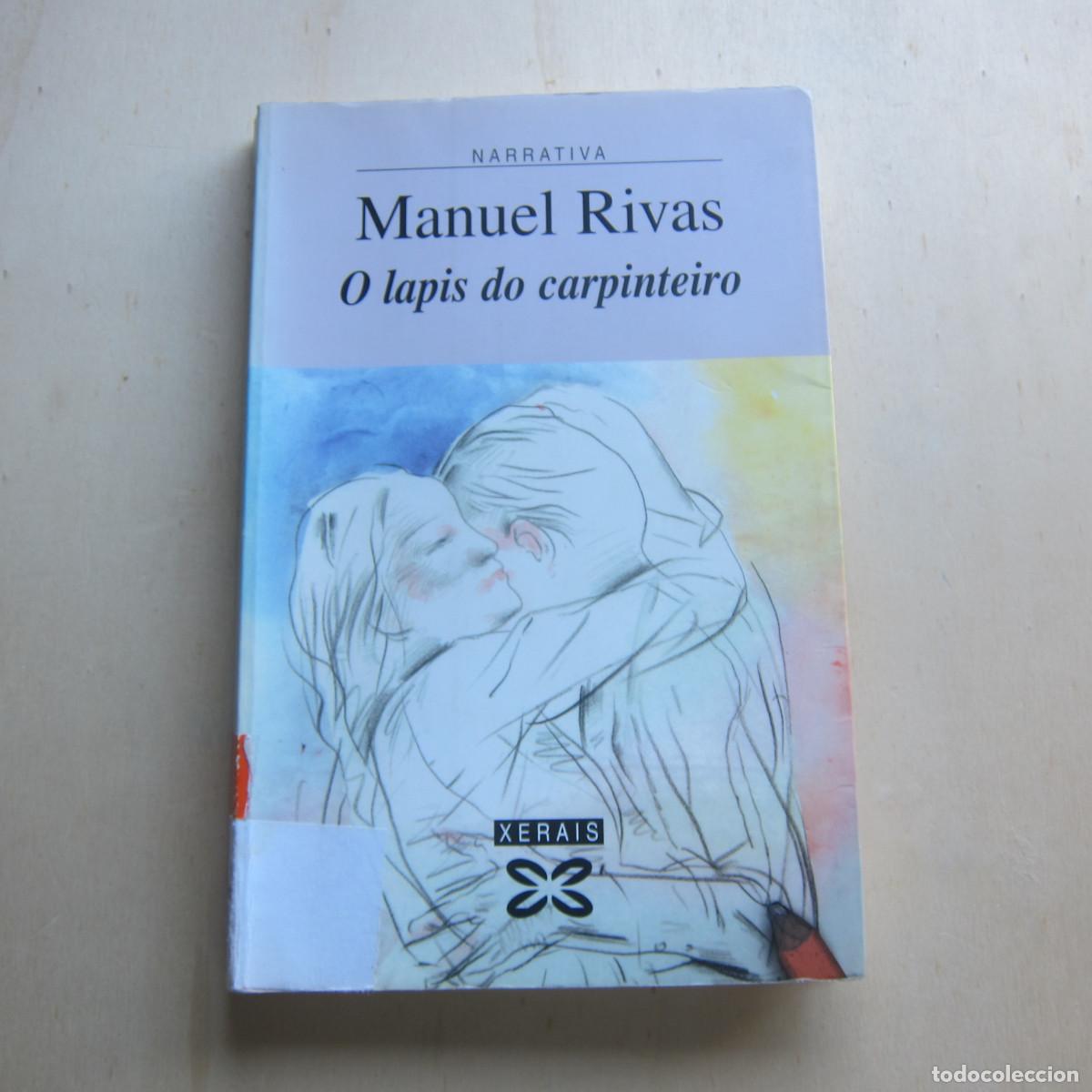 Libros de segunda mano: O LAPIS DO CARPINTEIRO - MANUEL RIVAS (XERAIS) IDIOMAS NOVELA