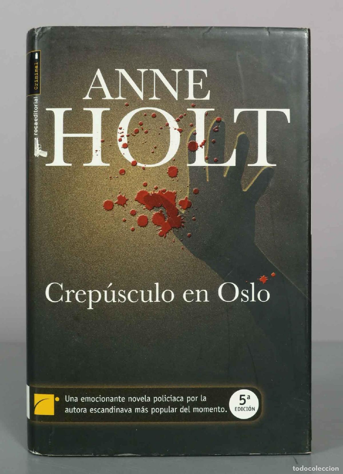 Libros de segunda mano: Crep&uacute;sculo en Oslo - Anne Holt - Roca Editorial