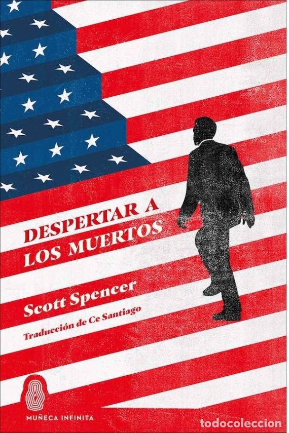 Libros de segunda mano: Despertar a los Muertos - Spencer, Scott - Mu&ntilde;eca Infinita