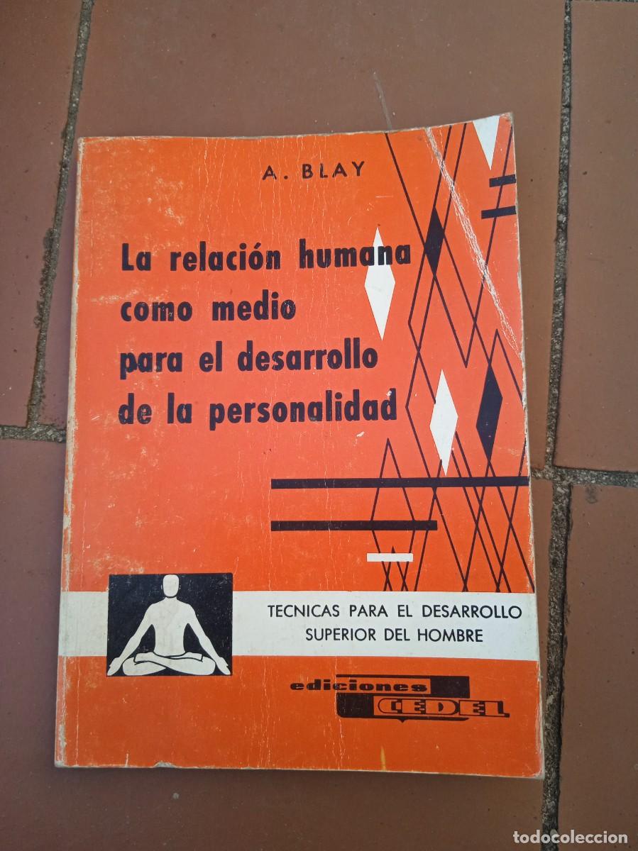 Libros de segunda mano: Libro La relaci&oacute;n humana | Jose Oriol &Aacute;vila | 1965