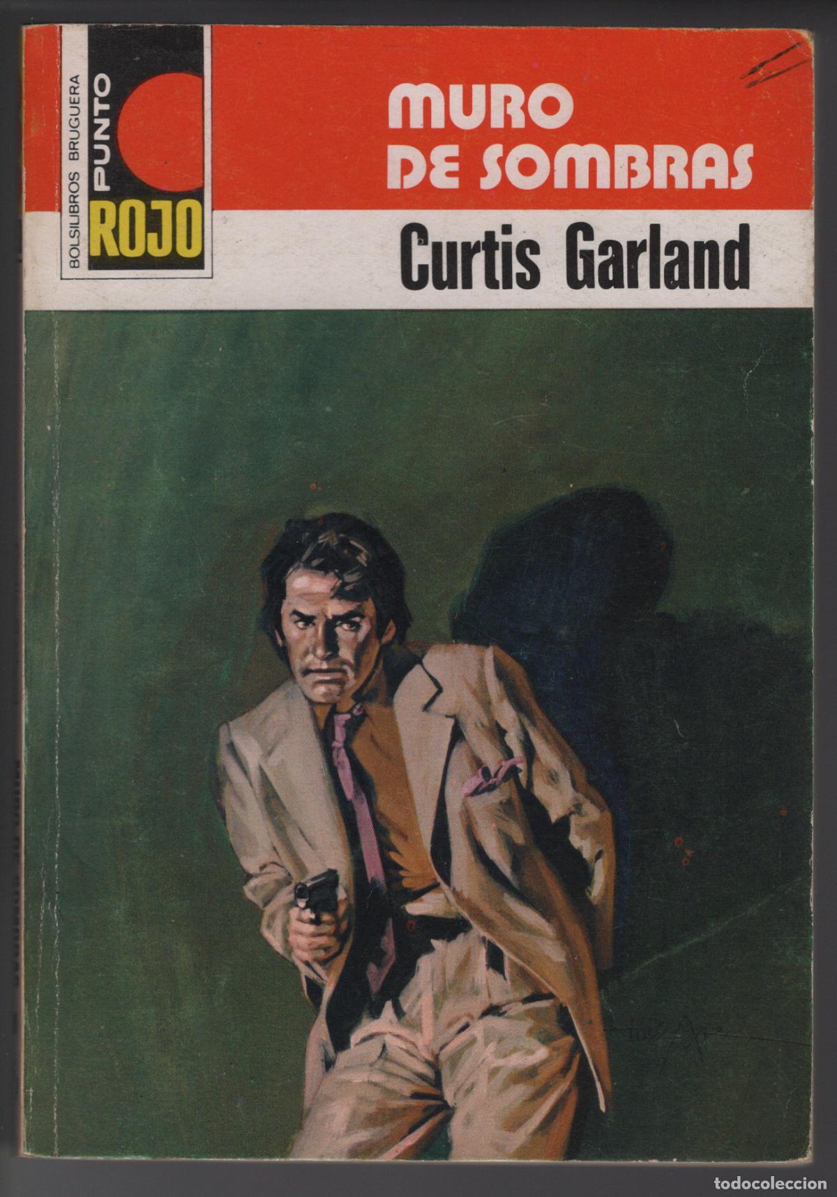 Libros de segunda mano: PUNTO ROJO 830 - MURO DE SOMBRAS - CURTIS GARLAND - BOLSILIBRO BRUGUERA