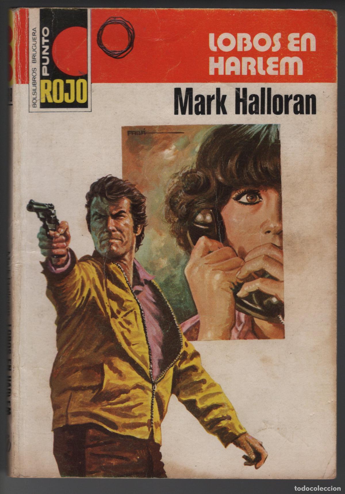Libros de segunda mano: PUNTO ROJO 818 - LOBOS EN HARLEM - MARK HALLORAN - BOLSILIBRO BRUGUERA